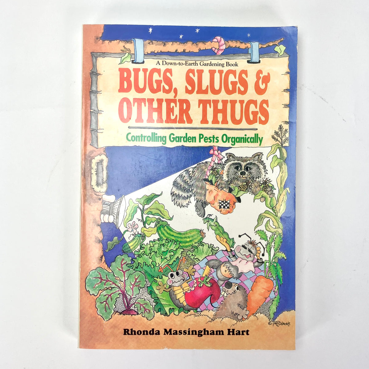 Bugs, Slugs & Other Thugs: Controlling Garden Pests Organically