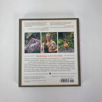 Free-Range Chicken Gardens: How to Create a Beautiful, Chicken-Friendly Yard