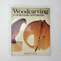 Woodcarving : A Designer's Notebook